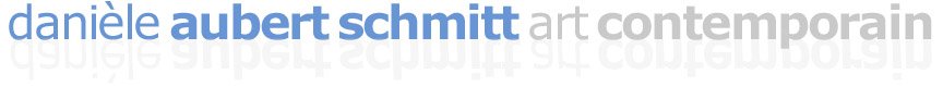 Danièle Aubert Schmitt - Art contemporain